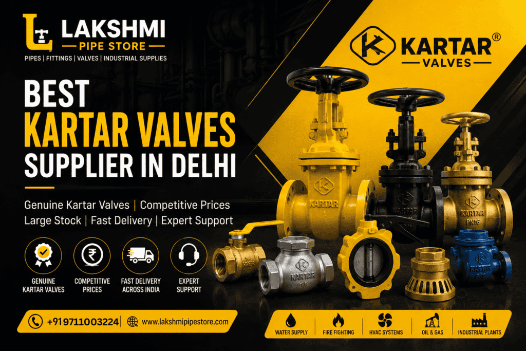 Best Kartar Valves Supplier in Delhi